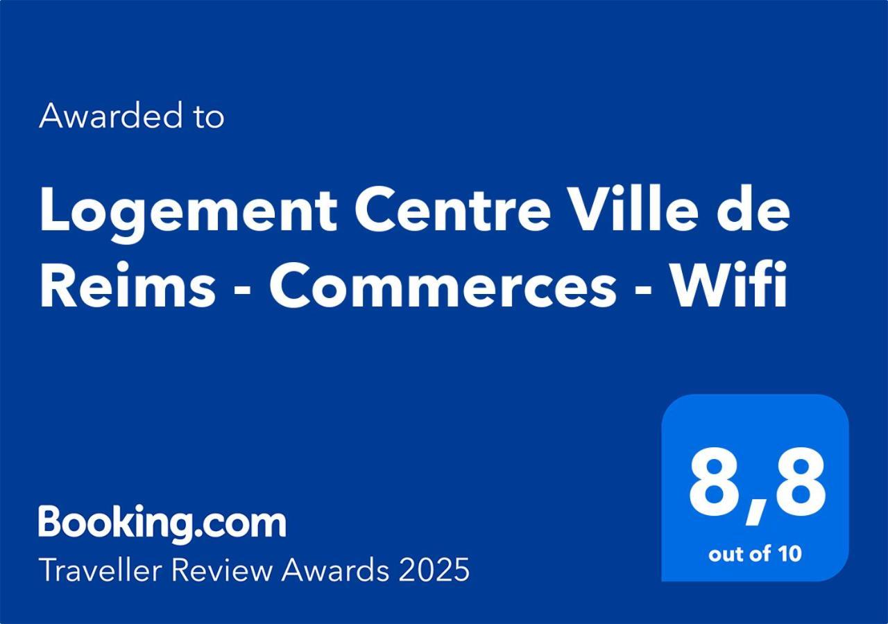 Logement Centre Ville De Reims - Commerces - Wifi Екстер'єр фото